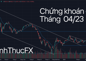 Nhận định thị trường Chứng khoán tháng 04/2023